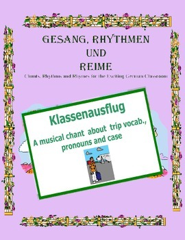 Preview of German Musical Chant About Trip Vocabulary, Pronouns and Case -Klassenausflug