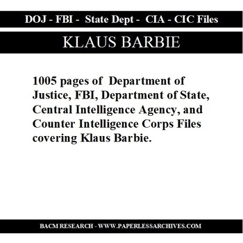 Preview of Klaus Barbie: Department of Justice - FBI - Counter Intelligence Corps Files