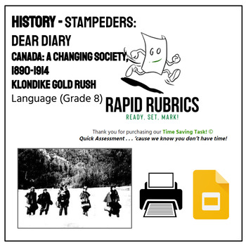 Preview of Klondike Gold Rush: Diary - History - Time Saving Task - Ontario - Rapid Rubrics