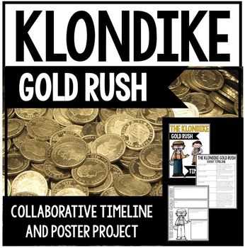 Preview of Klondike Gold Rush Unit - Gold Rush Timeline Project - Canadian History Activity