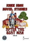 Knee High Novel Studies - After the Goat Man (Betsy Byers)