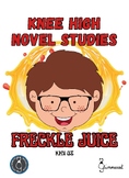 Knee High Novel Studies - Freckle Juice (Judy Blume)