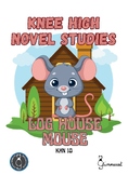 Knee High Novel Studies - Log House Mouse (Sharon Siamon)