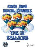 Knee High Novel Studies - The 21 Balloons (William Pene Du Bois)