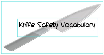 Preview of Knife Safety Vocabulary (Google Edition)