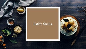 Preview of Knife Skills