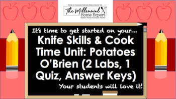 Preview of Knife Skills & Cook Time Unit: Potatoes O'Brien 5 Days (2 labs, 1 Quiz)