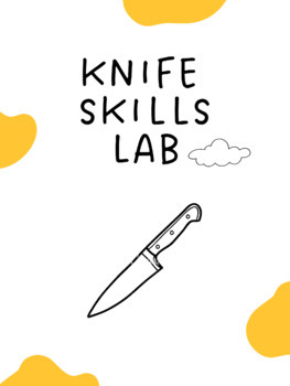 Preview of Knife Skills Lab with Rubric 