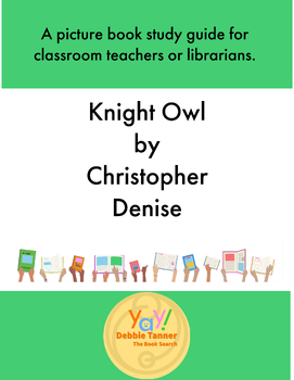 Preview of Knight Owl by Christopher Denise picture book study guide