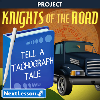 Preview of Knights of the Road: Tell a Tachograph Tale! - Projects & PBL