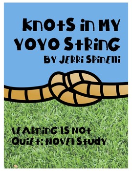 Preview of Knots in My Yo-Yo String Novel Study (Spinelli) and Autobiography Writing