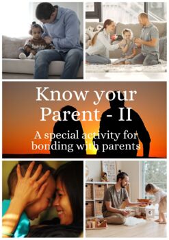 Preview of Know Your Parent - II