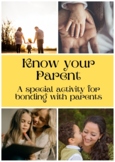 Know Your Parent - A special Activity To build a Stronger 