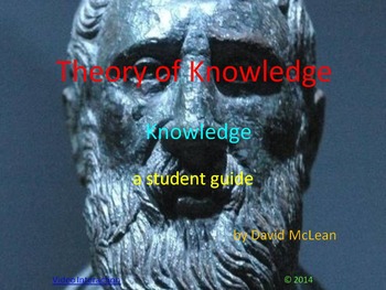 Preview of Knowledge - The Theory of Knowledge series