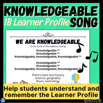 Preview of Knowledgeable Song - Fun & Catchy Way to Learn & Remember IB PYP Learner Profile