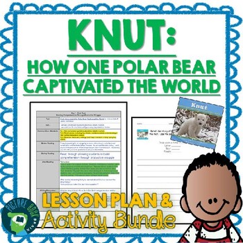 Preview of Knut by Juliana Hatkoff Lesson Plan and Activities