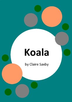 Preview of Koala by Claire Saxby - Worksheets and Information Report Activities
