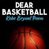 Kobe Bryant Dear Basketball Poem — Analysis & Paired Text 