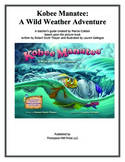 Kobee Manatee: A Wild Weather Adventure Teacher's Manual