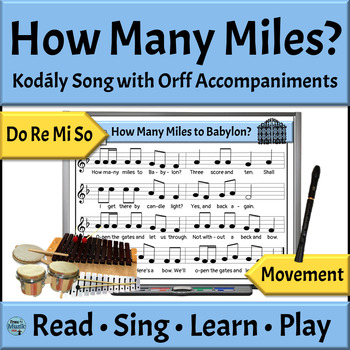 Preview of Kodály Song with Orff Accompaniments How Many Miles to Babylon - Do Re Mi So