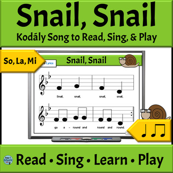 Preview of Kodály Style Music Reading Song and Activities - Snail Song - So La Mi