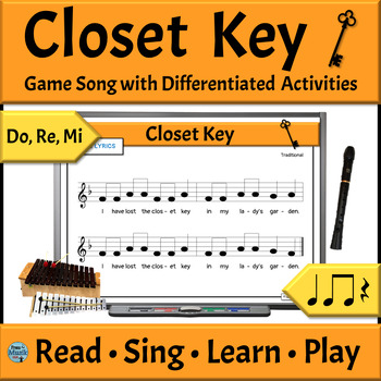 Preview of Kodály Style Music Reading Song with Orff Accompaniments - Closet Key - Do Re Mi