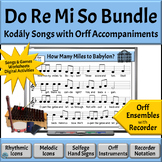 Kodály Style Songs with Orff Activities BUNDLE - Do Re Mi So