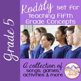 Kodály set for Teaching Fifth Grade Concepts
