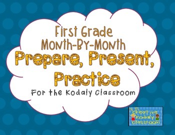 Preview of Kodaly Prepare, Present, Practice - First Grade