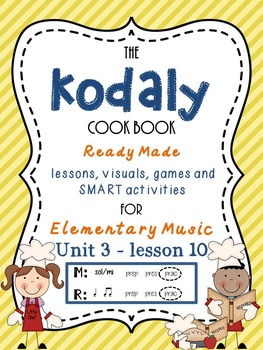 Preview of Kodaly Unit 3, lesson 10 - 1st Grade Music - Lesson plans, games, and activities