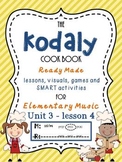 Kodaly Unit 3, lesson 4 - 1st Grade Music - Lesson plans, 