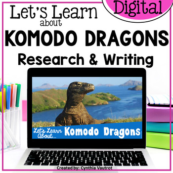 Preview of Komodo Dragons Digital Research and Writing Activities - 2nd, 3rd, 4th Grades