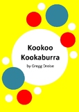 Kookoo Kookaburra by Gregg Dreise - 6 Worksheets