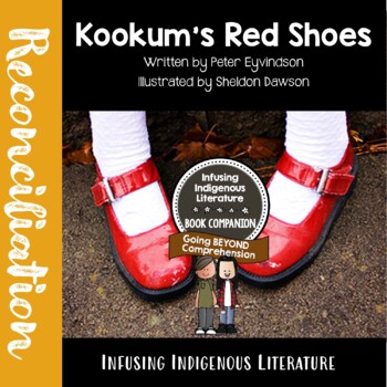 Preview of Kookum's Red Shoes Lessons - Reconciliation - Inclusive Learning