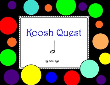 Preview of Koosh Quest with Half Notes