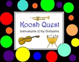 Koosh Quest with Instruments of the Orchestra