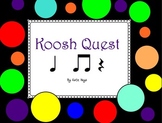 Koosh Quest with Quarter Notes, Eighth Notes and Quarter N