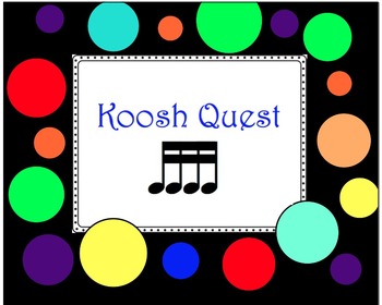 Preview of Koosh Quest with Sixteenth Notes