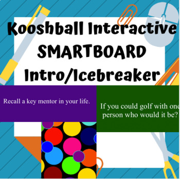 Preview of Kooshball Interactive Smartboard - Icebreaker, Introduction, Get to Know You
