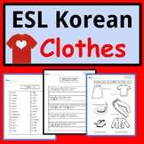 Korean Speakers ESL Newcomer Activities: Clothing Workshee