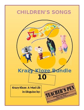 Preview of Krazy Kloze: A Mad Lib in Disguise Children's Songs Bundle