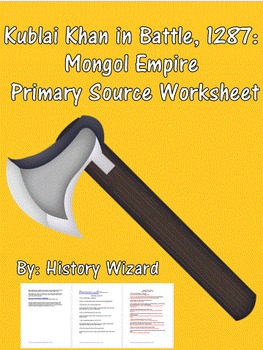 Preview of Kublai Khan in Battle, 1287: Mongol Empire Primary Source Worksheet