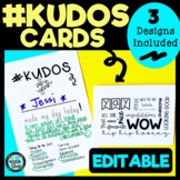 Kudos Cards (Appreciation Praise Notes) for positive reinf