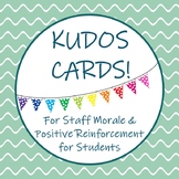 Kudos Cards! For Staff Morale and Positive Reinforcement f