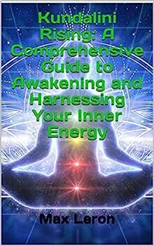 Preview of Kundalini Rising: A Comprehensive Guide to Awakening