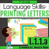 L.1.1.a - Printing Letters, Printing Practice Worksheets -