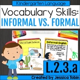 L.2.3.a- Formal and Informal Language, Speech Worksheets, 