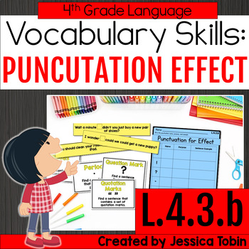 Preview of L.4.3.b Punctuation for Effect Worksheets, Practice, Activities - Grammar L4.3.b