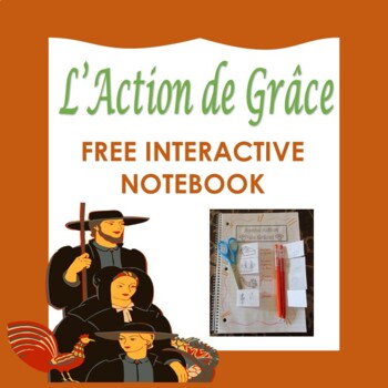 Preview of French Thanksgiving Free Interactive Notebook: L' Action de Grâce (7th to 12th)