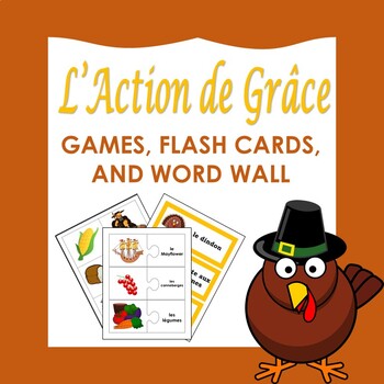 Preview of French Thanksgiving Games, Flash Cards, and Word Wall: L'Action de Grâce